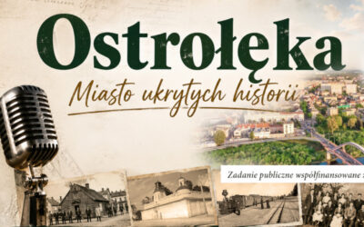 Ostrołęka – Miasto ukrytych historii: Mirosław Grzyb, Związek Kurpiów – Zapowiedź audycji