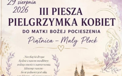 Wiara: III Piesza Pielgrzymka Kobiet wyruszy już w sobotę!