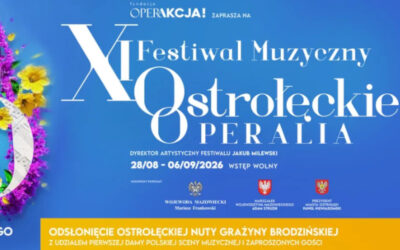 Powiat Ostrołęcki: Program Festiwalu „Ostrołęckie Operalia”