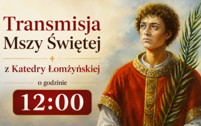 Transmisja: Św. Wawrzyniec patronem Łomży [VIDEO}