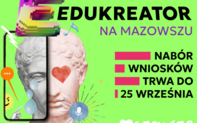 Mazowieckie: Ruszyły zgłoszenia do X edycji „Edukreatora”