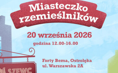 Ostrołęka: MKK zaprasza do „Miasteczka rzemieślników”