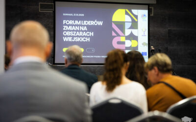 Podlaskie: Forum Liderów Zmian na Obszarach Wiejskich w Suwałkach